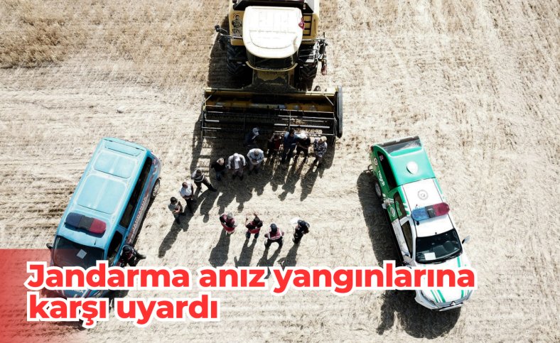Jandarma anız yangınlarına karşı uyardı